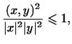 $\displaystyle \frac{(x,y)^2}{\vert x\vert^2\vert y\vert^2}\leqslant1,
$