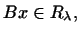 $\displaystyle Bx\in R_{\lambda},$