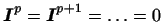 $ \boldsymbol{I}^p=\boldsymbol{I}^{p+1}=\ldots=0$