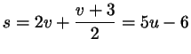 $ s=2v +\dfrac{v+3}2= 5u-6$