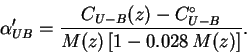 \begin{displaymath}
{\alpha}_{UB}' = \frac{C_{U-B}(z) - C^{\circ}_{U-B}}
{M(z)\,[1-0.028\,M(z)]} .
\end{displaymath}