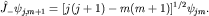 $\hat J_-\psi_{j,m+1}=[j(j+1)-m(m+1)]^{1/2}\psi_{jm}.$