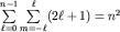 $\sum\limits_{\ell=0}^{n-1}\sum\limits_{m=-\ell}^{\ell}(2\ell+1)=n^2$