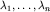 ${\lambda_1,\ldots,\lambda_n}$