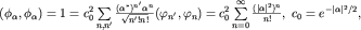$(\phi_\alpha,\phi_\alpha)=1=c_0^2 \sum\limits_{n,n'}^{} \frac{(\alpha^*)^{n'}\alpha^n}{\sqrt{n'!n!}}(\varphi_{n'},\varphi_n) =c_0^2\sum\limits_{n=0}^{\infty}\frac{(|\alpha|^2)^n}{n!},\; c_0=e^{-|\alpha|^2/2},$