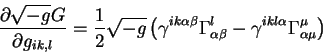 \begin{displaymath}
{\displaystyle\partial \sqrt{-g} G\over\displaystyle\partial...
...a} - \gamma^{ikl \alpha }
\Gamma^{\mu}_{\alpha \mu}
\right)
\end{displaymath}