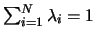 $\sum_{i=1}^{N}\lambda_i=1$