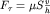 $F_\tau=\mu S\frac{v}{h}$