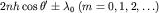 $2nh\cos\theta'\pm\lambda_0\;(m=0,1,2,\ldots)$