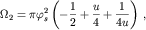 $$\Omega_{2}=\pi \varphi_{s}^{2} \left( - \frac{1}{2} + \frac{u}{4} + \frac{1}{4u} \right)\,,$$