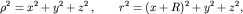 $\rho^{2} = x^{2} + y^{2} + z^{2}\,, \qquad r^2 = (x+R)^2 + y^2 + z^2,$