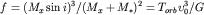 $f=(M_{x}\sin{i})^{3}/(M_{x}+M_{*})^{2}=T_{orb}\upsilon_{0}^{3}/G$