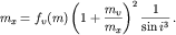 $$m_x = f_{\upsilon}(m)\left(1+\frac{m_{\upsilon}}{m_{x}}\right)^{2}\frac{1}{\sin{i}^{3}}\,.$$