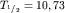 $T_{^1/_2}=10,73$