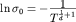 $\ln\sigma_0=-{\displaystyle 1\over\displaystyle T^{{1\over d}+1}}$