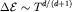 $\Delta\mathcal{E}\sim T^{d/(d+1)}$