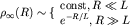 $\rho_\infty(R)\sim\{\begin{array}{ll}{\rm const}, R\ll L \\ e^{-R/L},R\gg L\end{array}$