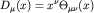 $D_\mu(x)=x^\nu\Theta_{\mu\nu}(x)$