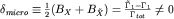 $\delta_{micro}\equiv\frac{1}{2}(B_X+B_{\tilde{X}})= \frac{\tilde{\Gamma}_1-\Gamma_1}{\Gamma_{tot}}\neq0 $