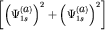 ${\displaystyle \left[ {\displaystyle \left( {\displaystyle \Psi _{ 1s}^{ \left( {\displaystyle a} \right)} } \right)^{ 2} + \left( {\displaystyle \Psi _{ 1s}^{ \left( {\displaystyle a} \right)} } \right)^{ 2}} \right]}$