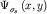 $\Psi _{ \sigma _{ s} }^{ } \left( {\displaystyle x,y} \right)$