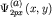 $\Psi _{ 2px}^{ \left( {\displaystyle a} \right)} \left( {\displaystyle x,y} \right)$