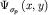 $\Psi _{ \sigma _{ p} }^{ } \left( {\displaystyle x,y} \right)$